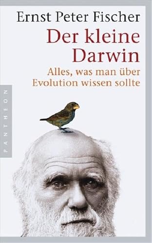 DER KLEINE DARWIN. Alles, was man über Evolution wissen sollte - Fischer Ernst Peter