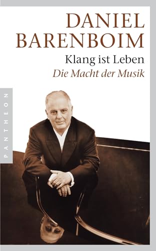 Beispielbild fr Klang ist Leben. Die Macht der Musik / Daniel Barenboim. Unter MItarbeit von Elena Cheah. Ins Deutsche bertragen von Michael Mller (La Musica sveglia il tempo). zum Verkauf von Antiquariat Axel Straer