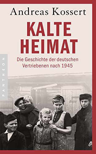 9783570551011: Kalte Heimat: Die Geschichte der deutschen Vertriebenen nach 1945