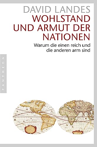 Imagen de archivo de Wohlstand und Armut der Nationen: Warum die einen reich und die anderen arm sind a la venta por medimops