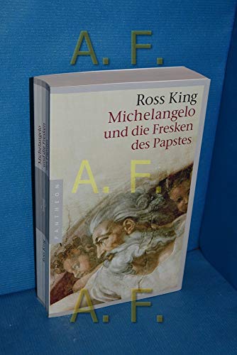 Michelangelo und die Fresken des Papstes (9783570551110) by Ross King