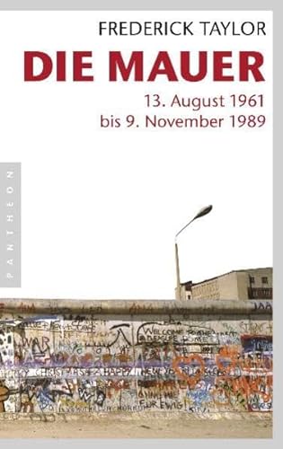 Stock image for Die Mauer: 13. August 1961 bis 9. November 1989 for sale by medimops