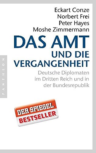 9783570551660: Das Amt und die Vergangenheit: Deutsche Diplomaten im Dritten Reich und in der Bundesrepublik