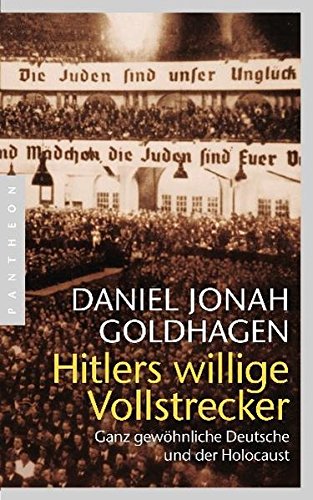 9783570551844: Hitlers willige Vollstrecker: Ganz gewhnliche Deutsche und der Holocaust