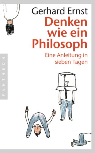 9783570551967: Denken wie ein Philosoph: Eine Anleitung in sieben Tagen