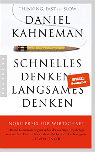 Schnelles Denken, langsames Denken - Daniel Kahneman