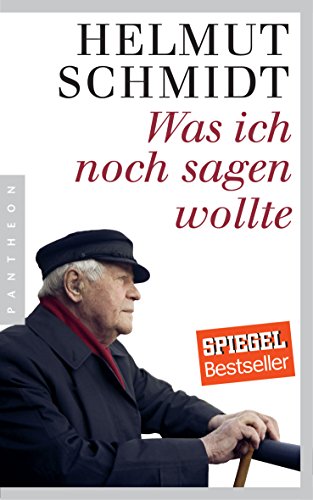 was ich noch sagen wollte - helmut schmidt