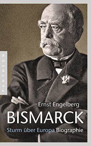 9783570552896: Bismarck: Sturm ber Europa. Biographie