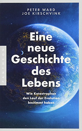 Beispielbild fr Eine neue Geschichte des Lebens: Wie Katastrophen den Lauf der Evolution bestimmt haben zum Verkauf von medimops