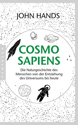 Beispielbild fr Cosmosapiens: Die Naturgeschichte des Menschen von der Entstehung des Universums bis heute zum Verkauf von medimops