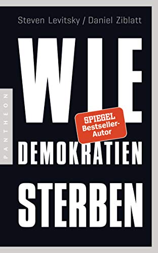 Stock image for Wie Demokratien sterben: Und was wir dagegen tun knnen for sale by Revaluation Books