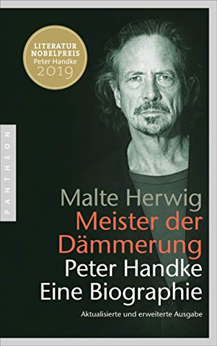Beispielbild fr Meister der Dmmerung - Peter Handke, eine Biographie zum Verkauf von Storisende Versandbuchhandlung