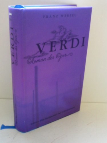 Verdi. Roman der Oper - Werfel, Franz