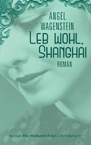 Stock image for LEB WOHL, SHANGHAI. Roman. for sale by ABC Antiquariat, Einzelunternehmen