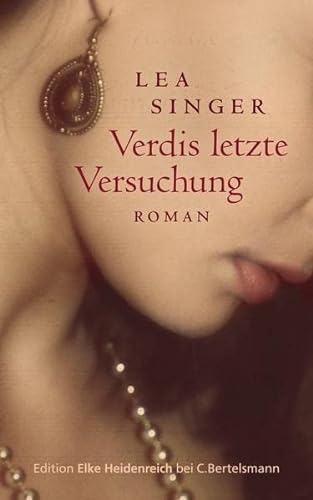 Verdis letzte Versuchung: Roman - Singer, Lea