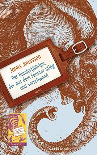 Der Hundertjährige, der aus dem Fenster stieg und verschwand / Die Analphabetin, die rechnen konnte - JONASSON, Jonas