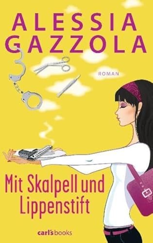 Beispielbild fr Mit Skalpell und Lippenstift: Roman zum Verkauf von medimops