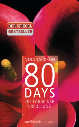 Beispielbild fr 80 Days - Die Farbe der Erfllung: Band 3 Roman zum Verkauf von medimops