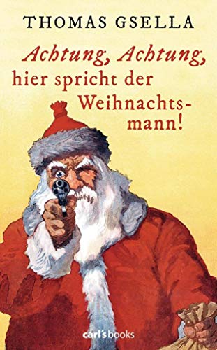 Stock image for Achtung, Achtung, hier spricht der Weihnachtsmann! for sale by medimops