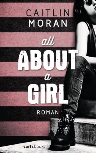 Beispielbild fr All About a Girl: Roman zum Verkauf von medimops