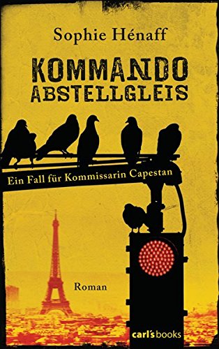 Stock image for Kommando Abstellgleis: Ein Fall für Kommissarin Capestan - Roman for sale by WorldofBooks