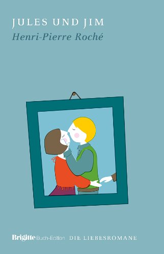 Stock image for Jules und Jim: BRIGITTE Die Liebesromane for sale by medimops