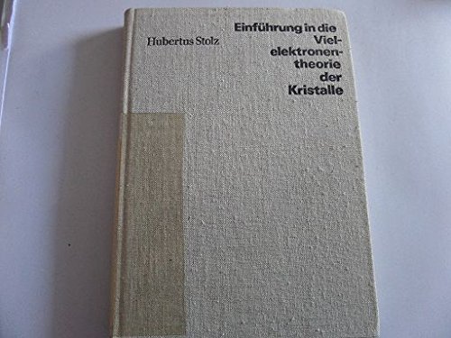 Beispielbild fr Einfuhrung in die Vielelektronentheorie der Kristalle (German Edition) zum Verkauf von Zubal-Books, Since 1961