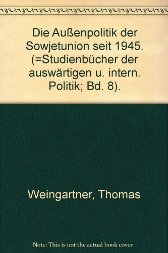 Stock image for Die Auenpolitik der Sowjetunion seit 1945. for sale by Versandantiquariat Felix Mcke