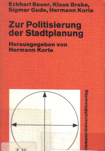 Stock image for Zur Politisierung der Stadtplanung for sale by Kultgut