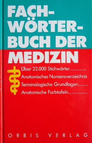 9783572005567: Fachwrterbuch der Medizin. Anatomisches Namensverzeichnis. Terminologische Grundlagen