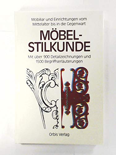 Stock image for Mbelstilkunde. Mobiliar und Einrichtungen vom Mittelalter bis zur Gegenwart for sale by medimops