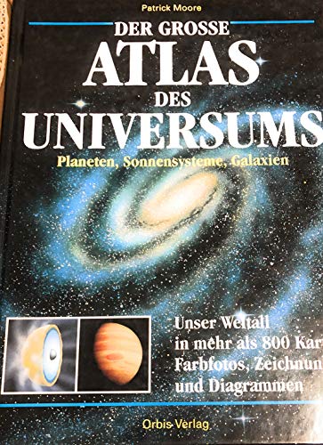 Beispielbild fr Der groe Atlas des Universums. Sonderausgabe. Planeten, Sonnensysteme, Galaxien zum Verkauf von medimops