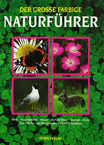 Beispielbild fr Steinbachs groer Naturfhrer. Sonderausgabe. ber 730 Tier- und Pflanzenarten zum Verkauf von medimops