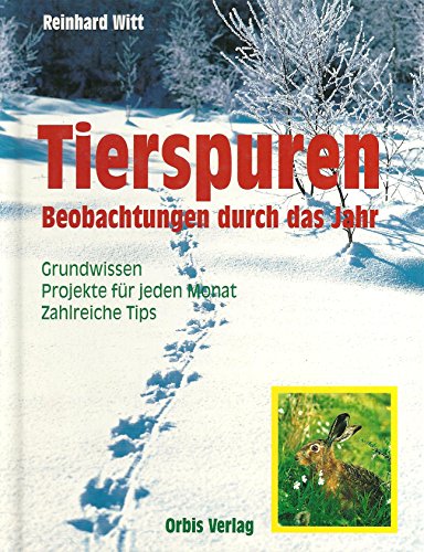 9783572008063: Tierspuren Beobachtungen durch das Jahr