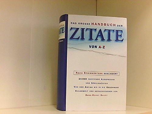 Imagen de archivo de Das groe Handbuch der Zitate von A - Z a la venta por medimops