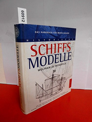 Imagen de archivo de Historische Schiffsmodelle. Das Handbuch fr Modellbauer a la venta por medimops