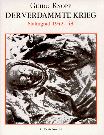 Beispielbild für Der verdammte Krieg, Sonderausgabe, Stalingrad 1942-43 zum Verkauf von medimops