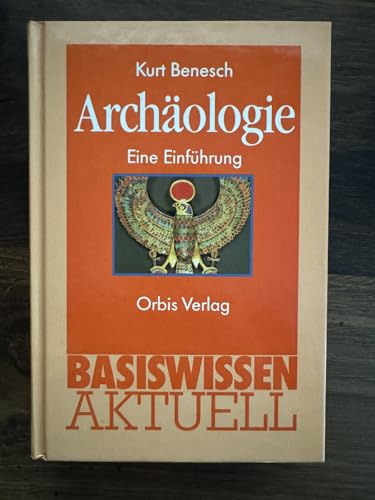 Archäologie : eine Einführung, Sonderausgabe.