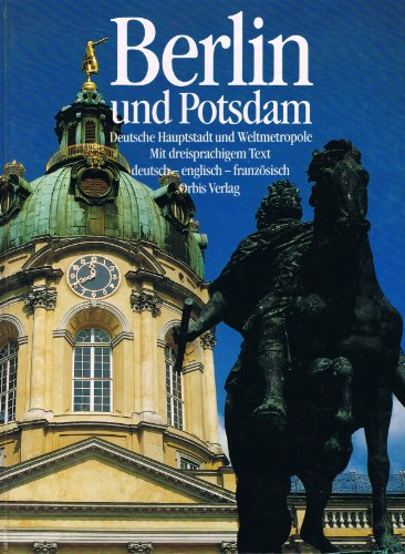 Stock image for Berlin und Potsdam: Deutsche Hauptstadt und Weltmetropole (German Edition) for sale by Wonder Book