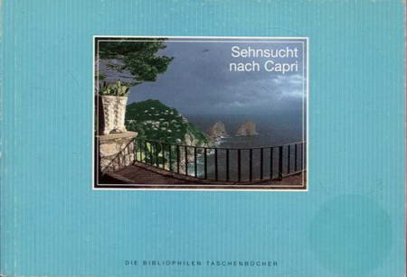 Beispielbild fr Sehnsucht nach Capri. Helge Classen. Text von Claretta Cerio / Die bibliophilen Taschenbcher zum Verkauf von Antiquariat Buchhandel Daniel Viertel