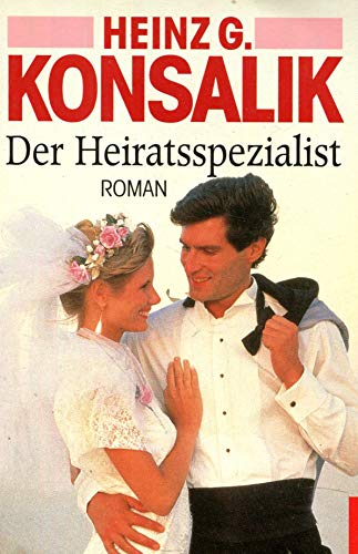 9783572011377: Der Heiratsspezialist - Heinz G. Konsalik
