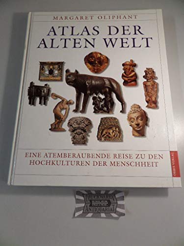 Beispielbild fr Atlas der Alten Welt - Eine Atemberaubende Reise zu den Hochkulturen der Menschheit zum Verkauf von Antiquariat Hoffmann