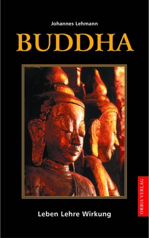 9783572012473: Buddha. Leben, Lehre, Wirkung