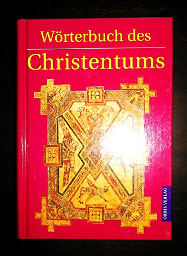 Beispielbild fr Wrterbuch des Christentums. 1500 Stichwrter von A-Z zum Verkauf von medimops