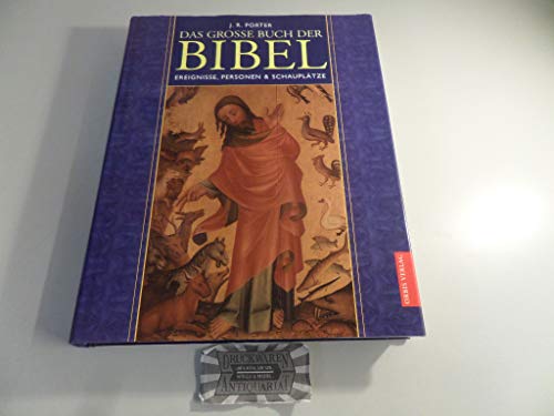 Das große Buch der Bibel - Porter, J. R.