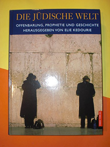 9783572013357: Die jdische Welt. Offenbarung, Prophetie und Geschichte.