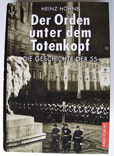 Beispielbild fr Der Orden unter dem Totenkopf. Die Geschichte der SS zum Verkauf von medimops