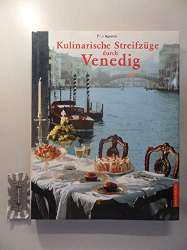 Beispielbild fr Kulinarische Streifzge durch Venedig zum Verkauf von medimops