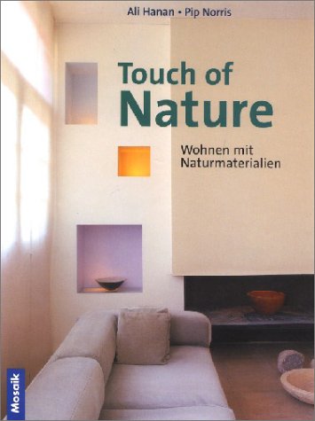 9783572014293: Touch of Nature. Wohnen mit Naturmaterialien.