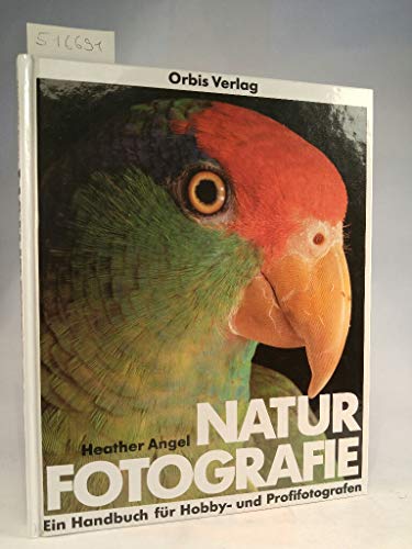 Stock image for Naturfotografie : ein Handbuch fr Hobby- und Profi-Fotografen. for sale by Versandantiquariat Schfer